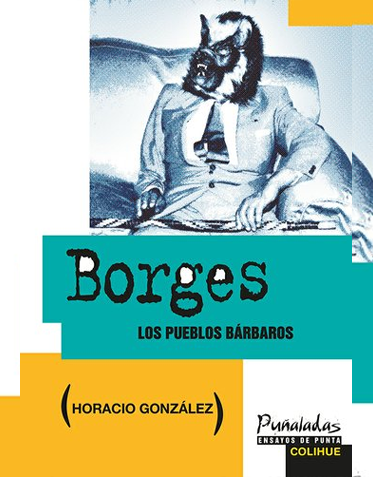 Borges. Los pueblos bárbaros